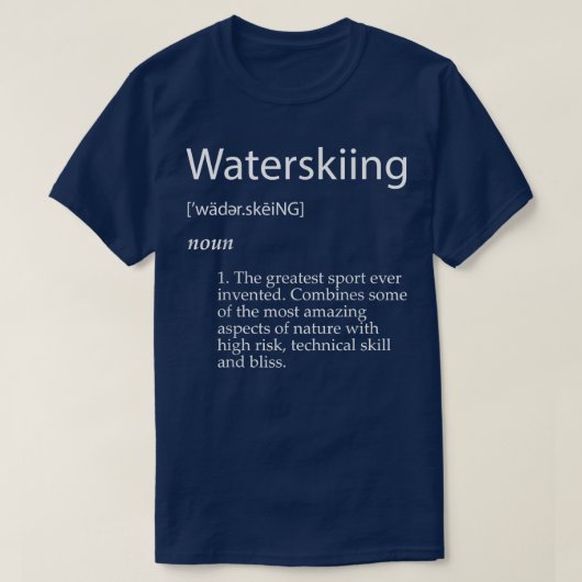 Water Skien Definitie Vaders Dag Water Skier T- T-shirt (Design voorkant)
