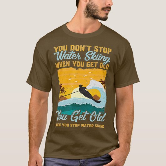 Water Skier je stopt niet met zwemmen als je T-shirt (Voorkant)