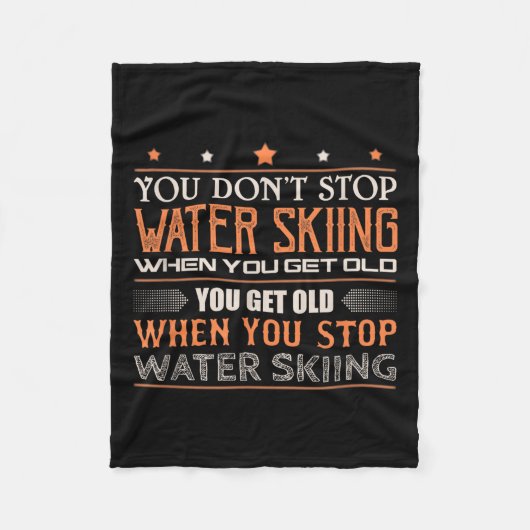 Water Skier You Dont Stop Water Skiing When You Ge Fleece Deken (Voorkant)