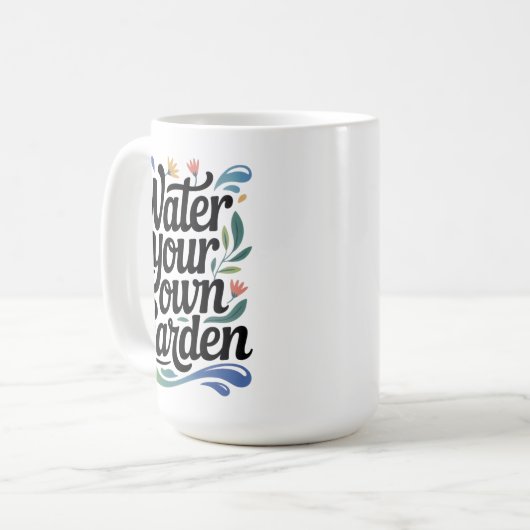 Water Uw Eigen Tuin Inspirerend Bloemen Quote Koffiemok (Voorkant links)