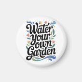 Water Uw Eigen Tuin Inspirerend Bloemen Quote Magneet (Voorkant)