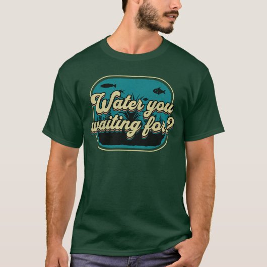  water waar je op wacht? aquascaping t-shirt (Voorkant)