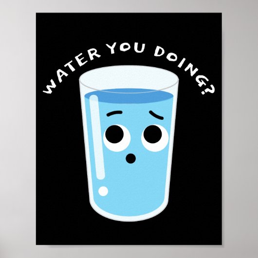 Water wat je doet? - Plezierig water Poster (Voorkant)