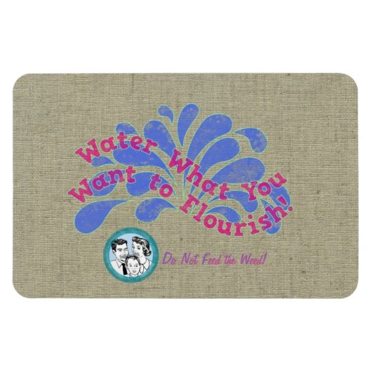 Water Wat je wilt floreren! Magneet (Horizontaal)