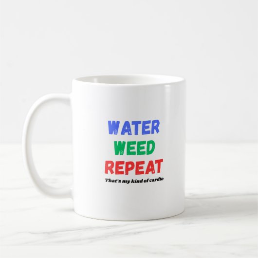 Water Weed Repeat Funny Gardening T-Shirt Koffiemok (Links)