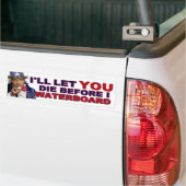 Waterboard of Die Bumpersticker (Op Truck)