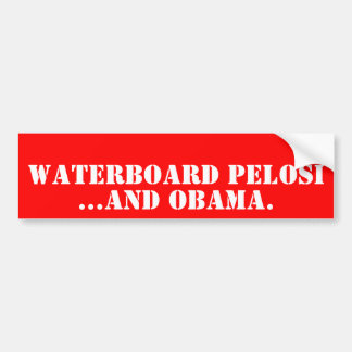 WATERBOORD PELOSI, ...en OBAMA. Bumpersticker