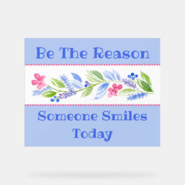 Watercolor Pastel Floral BE THE REASON SMILE Acryl Bord