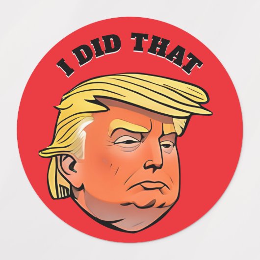 Waterdichte TRUMP stickers IK DEED DAT (Design 1)