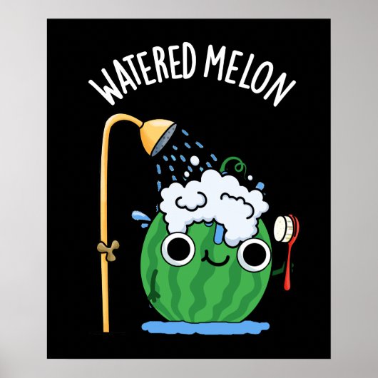 Watered Melon Funny Watermeloen Pun Dark BG Poster (Voorkant)