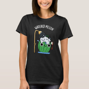 Watered Melon Funny Watermeloen Pun Dark BG T-shirt