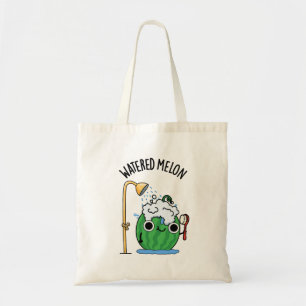 Watered Melon Funny Watermeloen Pun Tote Bag