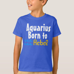 Waterman Geboren om te Rebelleren - Sterrenbeeld T-shirt