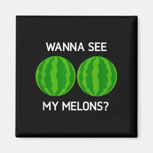 Watermeloenen, Wil je mijn meloenen zien, Grappig, Magneet