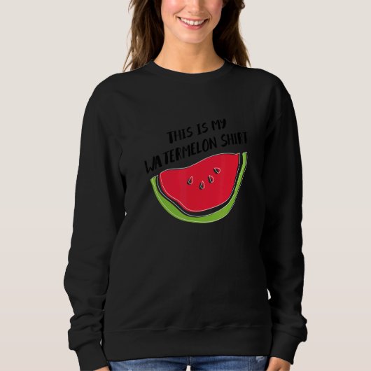Watermelon Ironic Quote Summer Tropical Fruits Trui (Voorkant)