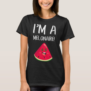 Watermelon Millionaire Melonaire T-shirt
