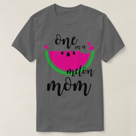 Watermelon Summer One in een Melon Fruit Cool Mam  T-shirt (Design voorkant)