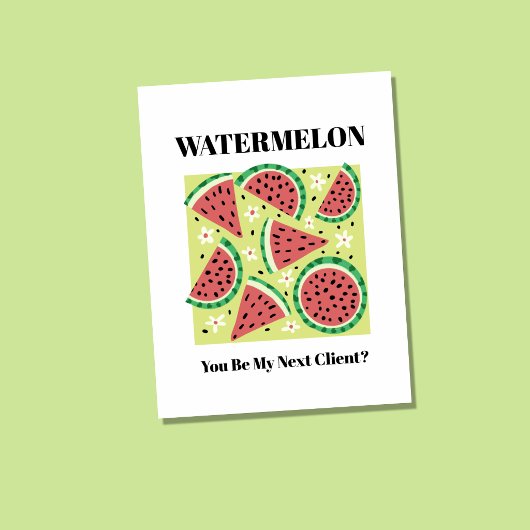 Watermelon You Be My Next Client Postcard | Grappi Briefkaart