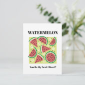 Watermelon You Be My Next Client Postcard | Grappi Briefkaart (Staand voorkant)