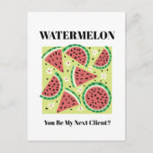 Watermelon You Be My Next Client Postcard | Grappi Briefkaart (Voorkant)