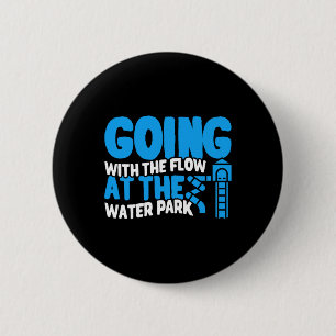 Waterpark Mee Met De Stroom Zomer Vakantie Mannen Ronde Button 5,7 Cm
