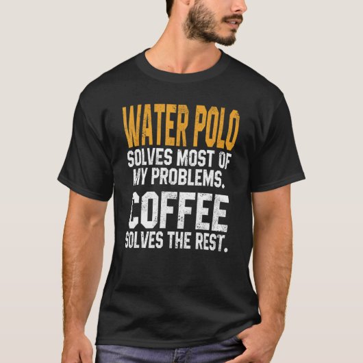 Waterpolo lost mijn problemen op Koffie Coach Pla T-shirt (Voorkant)