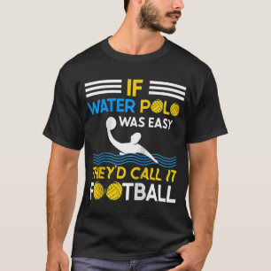 Waterpolospeler Waterpolo Team zwemmen Sport Ra T-shirt