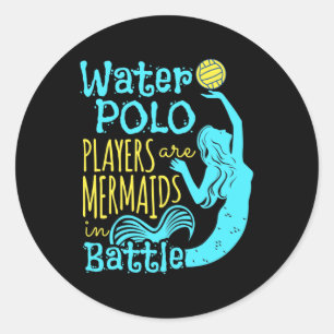 Waterpolospelers zijn mermaïden in de strijd ronde sticker