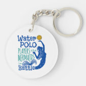 Waterpolospelers zijn mermaïden in de strijd sleutelhanger (Achterkant)