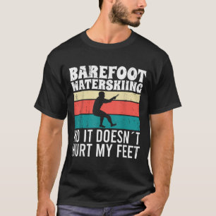 Waterrecreatie op blote voeten Nee het doet mijn v T-shirt