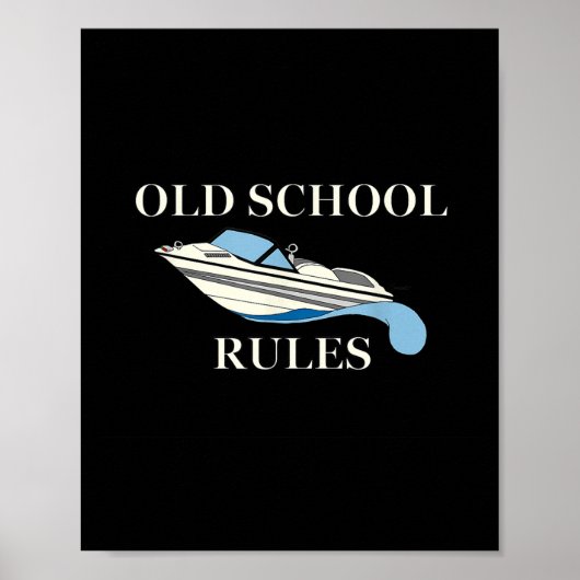 Waterski Boot Meer Liefhebber Oude Schoolregels Wa Poster (Voorkant)