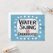 Waterskiën is ondergewaardeerd Wenskaart Kaart (Voorkant / Achterkant in situ)