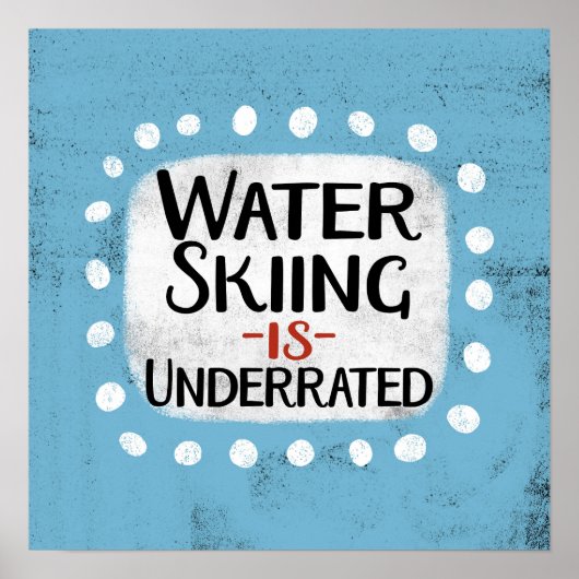 Waterskiën is onderschat Posters muurkunst (Voorkant)