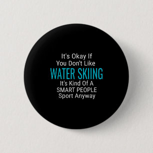 Waterskiën Waterski Waterskiërs Grappige Sport Quo Ronde Button 5,7 Cm