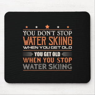 Waterskiër Je Stopt Niet Met Waterskiën Als Je O Muismat