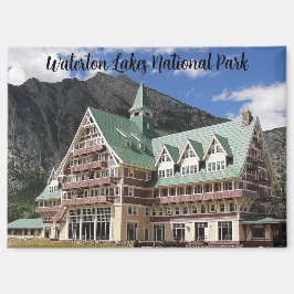 Waterton Lakes National Park Prince of Wales Hotel Magneet