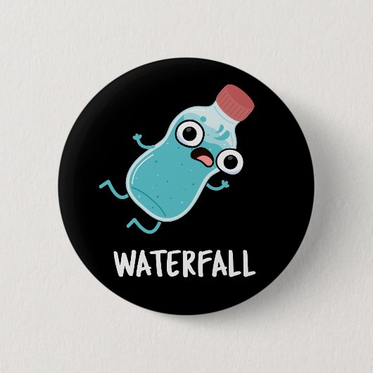 Waterval Funny Water Pun Dark BG Ronde Button 5,7 Cm (Voorkant)