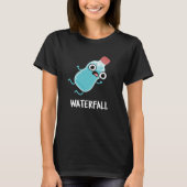 Waterval Funny Water Pun Dark BG T-shirt (Voorkant)