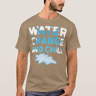 Waterverandering en koeling Funny Saltwater Aquari T-shirt