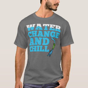 Waterverandering en koude aquarium t-shirt