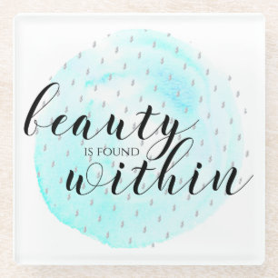 Waterverf Beauty Quote Glazen Onderzetter