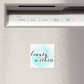 Waterverf Beauty Quote Magneet (Insitu (Vaatwasser))