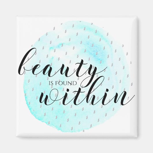 Waterverf Beauty Quote Magneet (Voorkant)