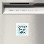 Waterverf Beauty Quote Magneet (Insitu (Vaatwasser))