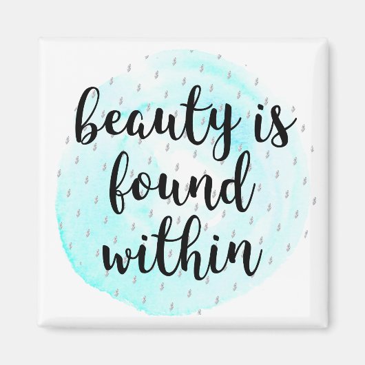Waterverf Beauty Quote Magneet (Voorkant)