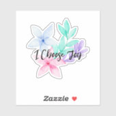 Waterverf Bloemen Ik kies Joy Gezegden Sticker (Vel)