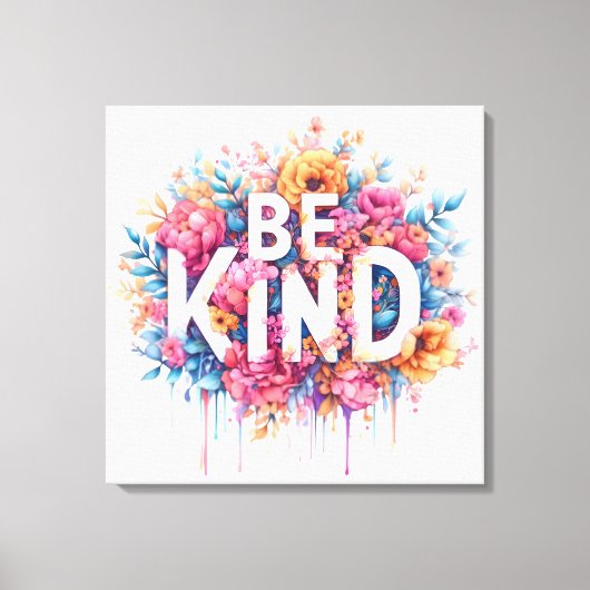 Waterverf Bloemen Inspirerend Quote Be Kind Art Canvas Afdruk (Voorkant)