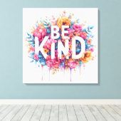 Waterverf Bloemen Inspirerend Quote Be Kind Art Canvas Afdruk (Insitu (Houten vloer))