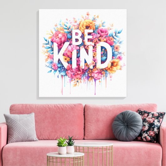 Waterverf Bloemen Inspirerend Quote Be Kind Art Canvas Afdruk (Insitu (Woonkamer))