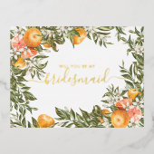 Waterverf Citrus Orchard | Wees mijn Bridesmaid Folie Uitnodiging Briefkaart (Voorkant)